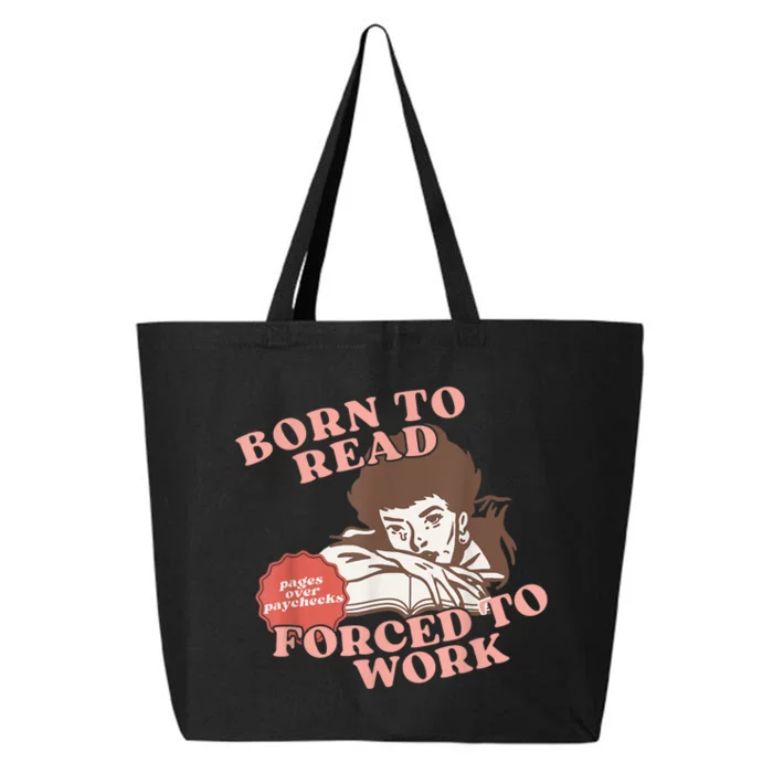 Girl Born To Read Forced To Work 25L Jumbo Tote