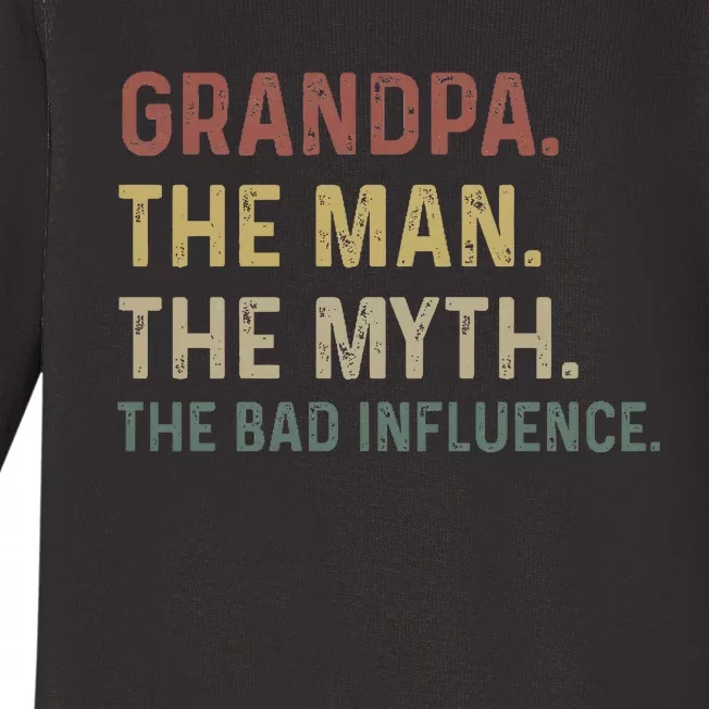 Grandpa Birthday The Man The Myth The Bad Influence Baby Long Sleeve Bodysuit