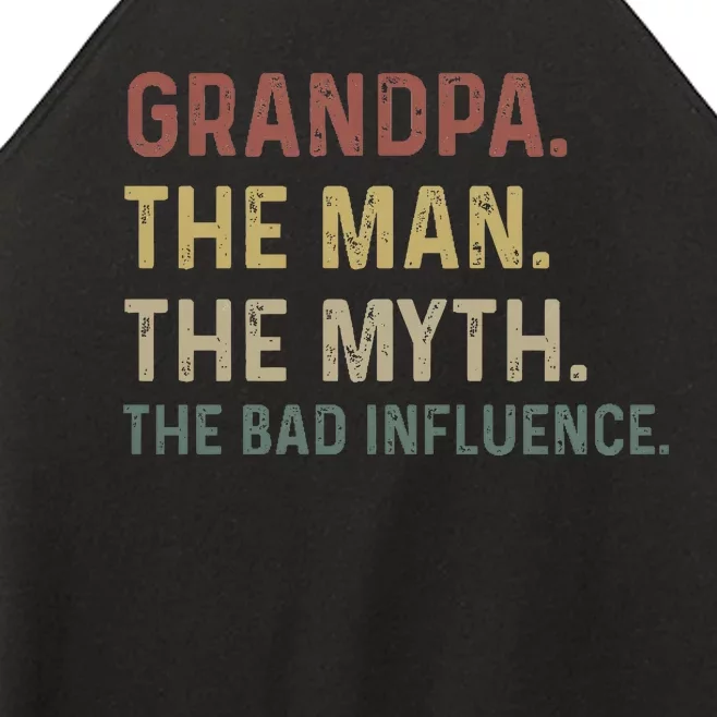 Grandpa Birthday The Man The Myth The Bad Influence Women’s Perfect Tri Rocker Tank