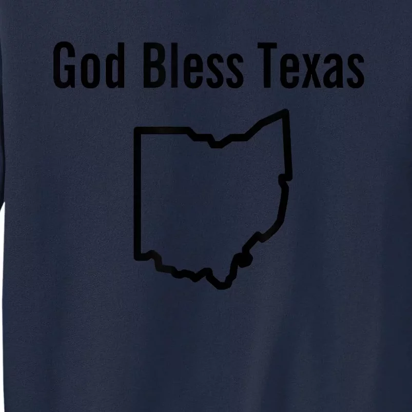 God Bless Texas Ohio Tall Sweatshirt