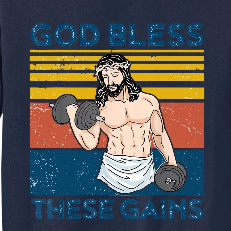 God Bless These Gains Christian Athlete Apparel Gym Funny Easter God Jesus Tall Sweatshirt