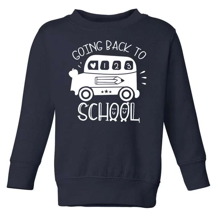 Going Back To School Cute Learning Bus Toddler Sweatshirt