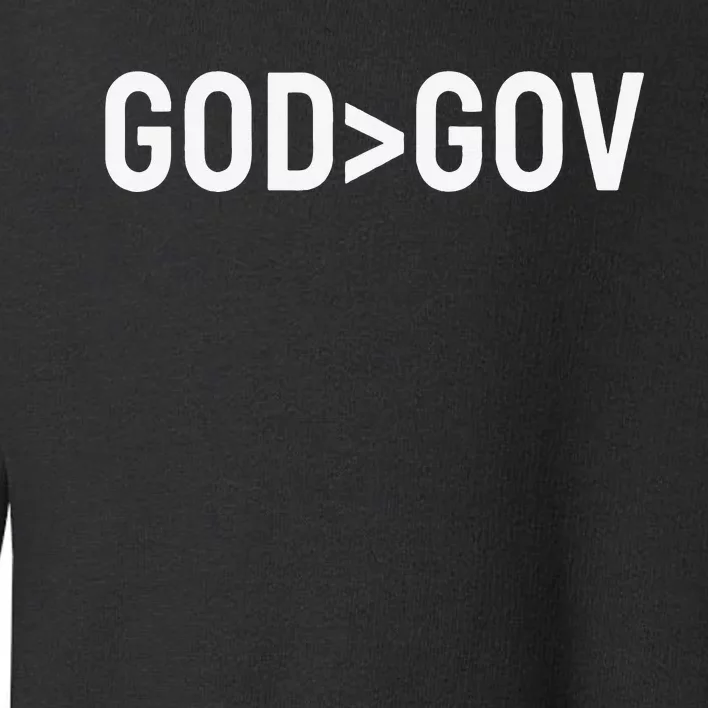 God Bigger Than Gov Toddler Sweatshirt