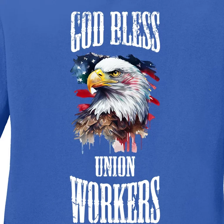 God Bless Union Workers Teamster Fair Labor Patriotic Meaningful Gift Ladies Long Sleeve Shirt