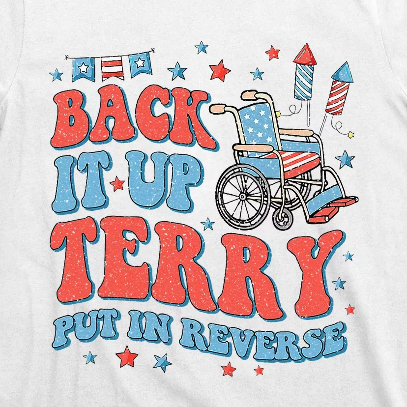 Groovy Back Up Terry Put It In Reverse Firework 4th Of July T-Shirt