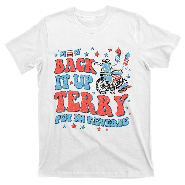 Groovy Back Up Terry Put It In Reverse Firework 4th Of July T-Shirt