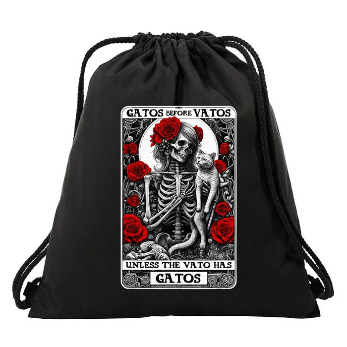 Gatos Before Vatos Unless The Vato Has Gatos Drawstring Bag