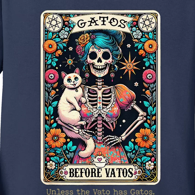 Gatos Before Vatos Unless The Vato Has Gatos Kids Long Sleeve Shirt