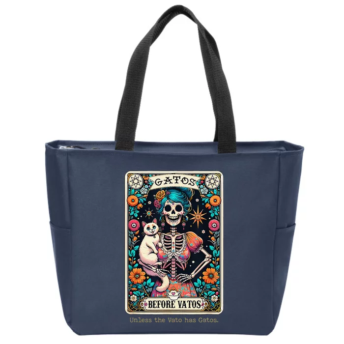 Gatos Before Vatos Unless The Vato Has Gatos Zip Tote Bag