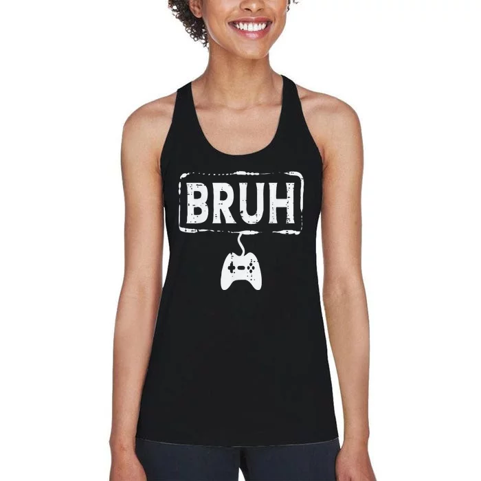 Gamer Bruh Video Game Funny Gaming Teen Women's Racerback Tank