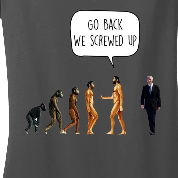 Go Back We Screwed Up Funny Anti Biden Human Evolution Women's V-Neck T-Shirt