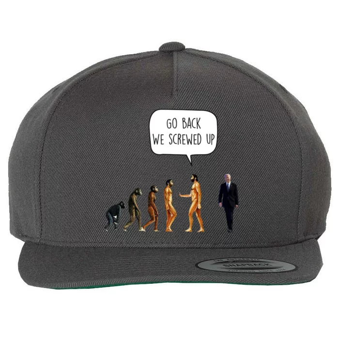 Go Back We Screwed Up Funny Anti Biden Human Evolution Wool Snapback Cap