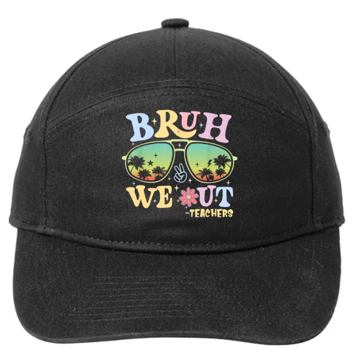 Groovy Bruh We Out Teachers Retro Happy Last Day Of School Gift 7-Panel Snapback Hat