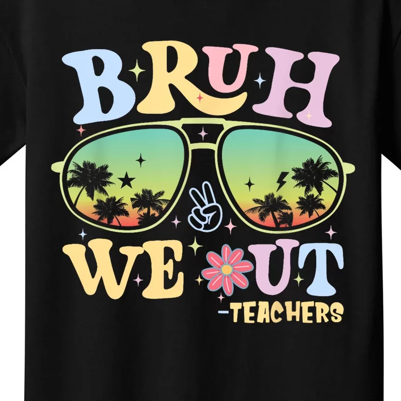 Groovy Bruh We Out Teachers Retro Happy Last Day Of School Gift Kids T-Shirt