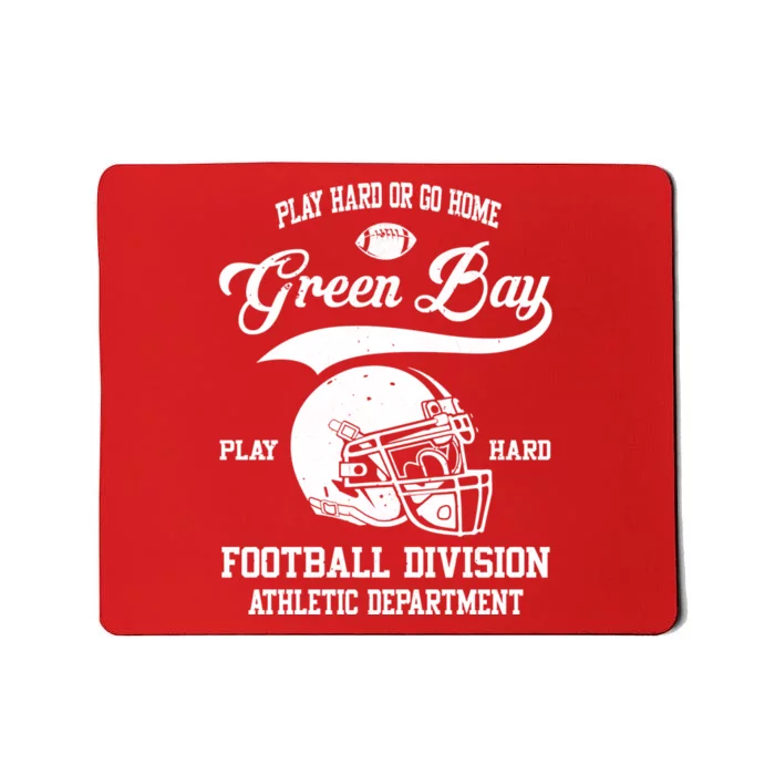 Green Bay Wisconsin Play Hard Or Go Home Vintage Football Mousepad