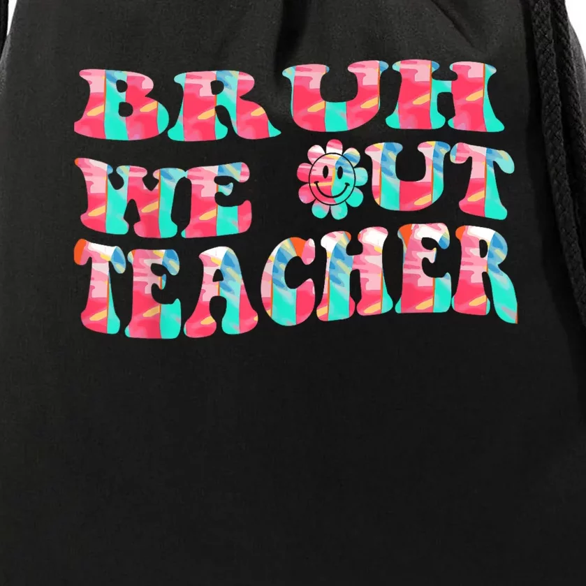 Groovy Bruh We Out Teachers Last Day Of School Men Women Drawstring Bag