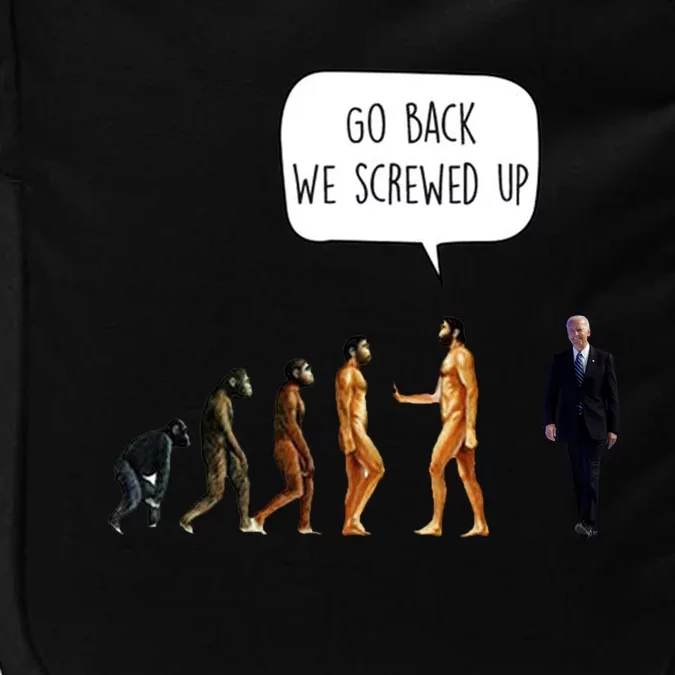 Go Back We Screwed Up Funny Anti Biden Human Evolution Impact Tech Backpack