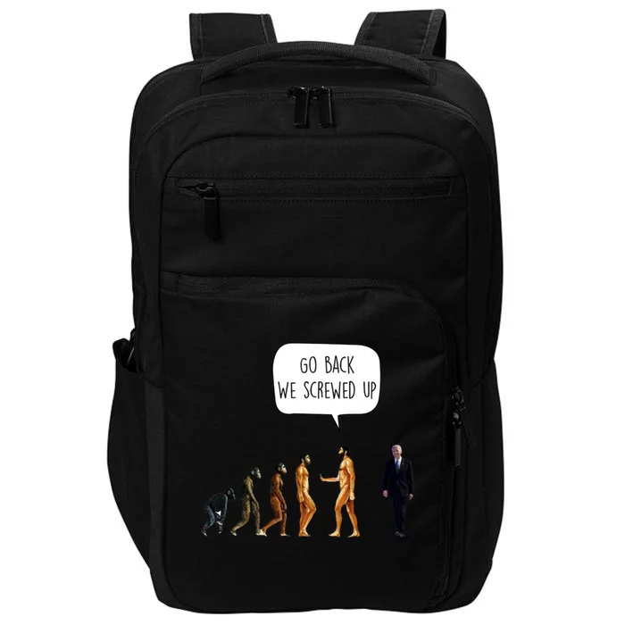 Go Back We Screwed Up Funny Anti Biden Human Evolution Impact Tech Backpack