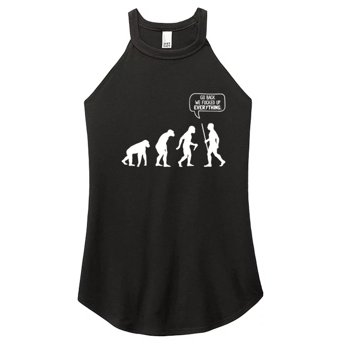 Go Back We Fucked Up Everything Women’s Perfect Tri Rocker Tank