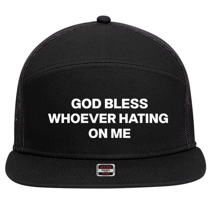 God Bless Whoever Hating On Me Funny 7 Panel Mesh Trucker Snapback Hat