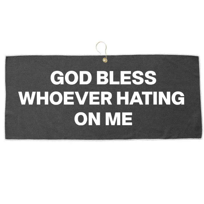 God Bless Whoever Hating On Me Funny Large Microfiber Waffle Golf Towel