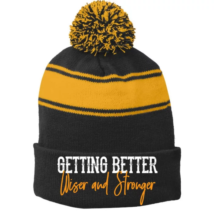 Getting Better, Wiser, Stronger Stripe Pom Pom Beanie