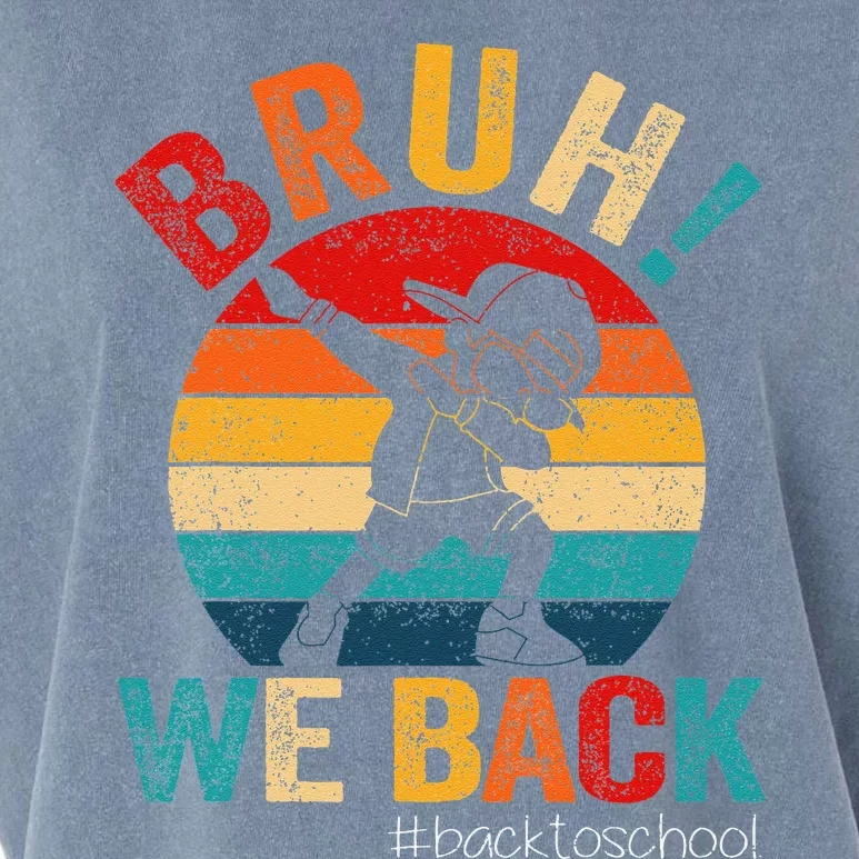 Groovy Bruh We Back Teachers Funny Back To School Garment-Dyed Women's Muscle Tee