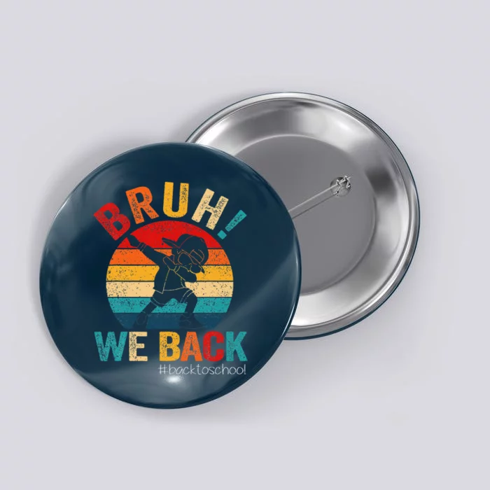 Groovy Bruh We Back Teachers Funny Back To School Button