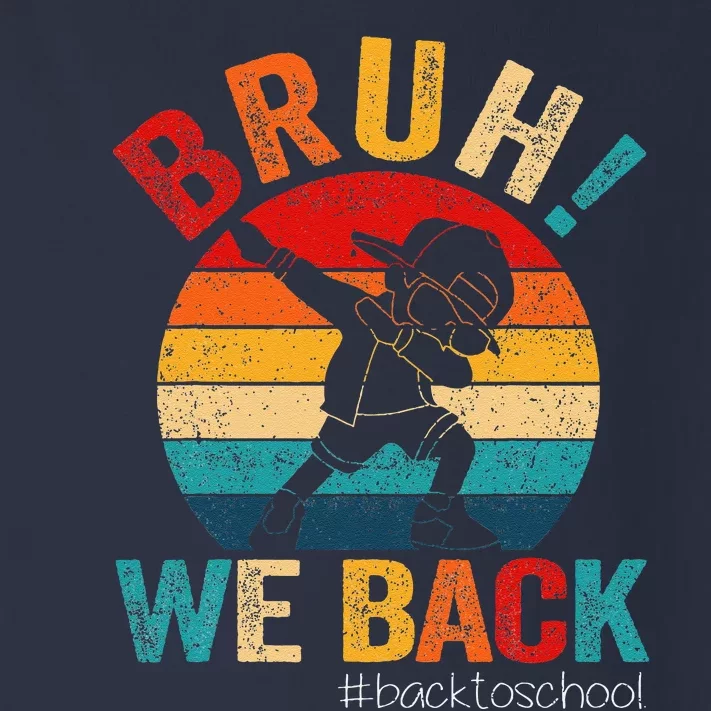 Groovy Bruh We Back Teachers Funny Back To School Toddler Long Sleeve Shirt