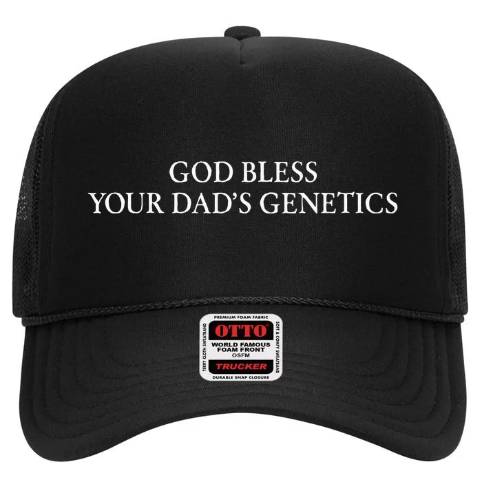 God Bless Your DadS Genetics High Crown Mesh Trucker Hat