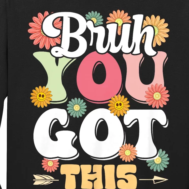 Groovy Bruh You Got This Testing Day Tall Long Sleeve T-Shirt