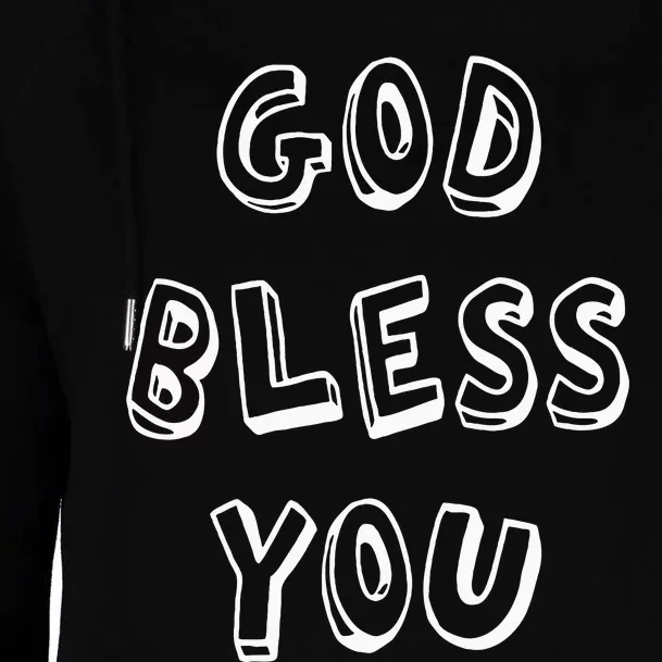 God Bless You Good Positive Vibe Design Womens Funnel Neck Pullover Hood