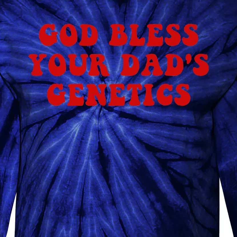 God Bless Your DadS Genetics Tie-Dye Long Sleeve Shirt