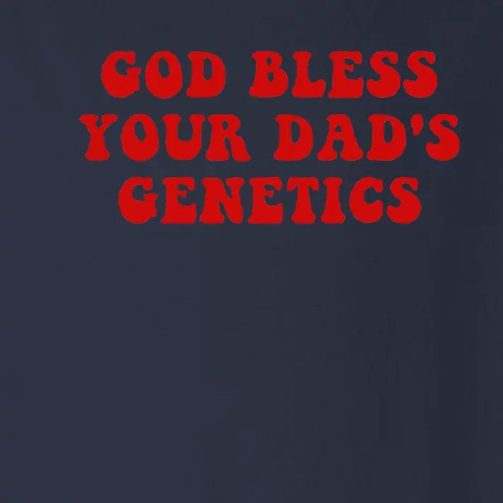 God Bless Your DadS Genetics Toddler Long Sleeve Shirt