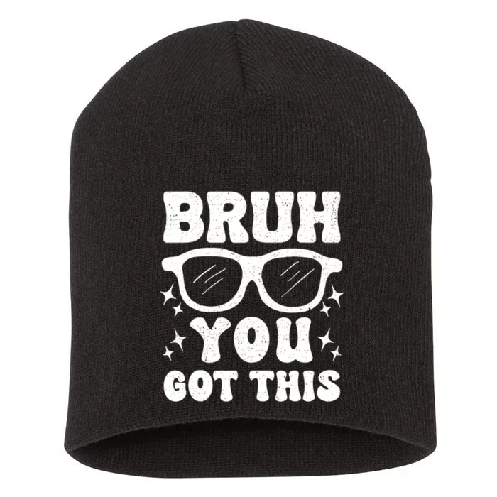 Groovy Bruh You Got This Testing Day Short Acrylic Beanie