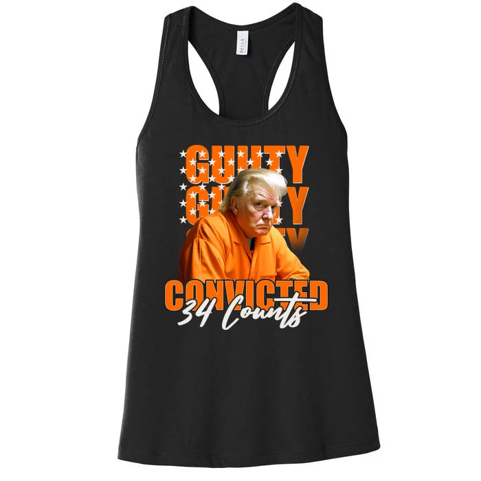 Guilty Convicted 34 Counts Trump Women's Racerback Tank