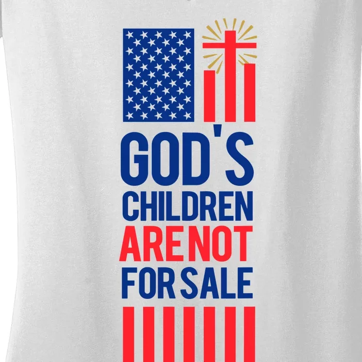 Gods Children Are Not For Sale Funny Political Women's V-Neck T-Shirt