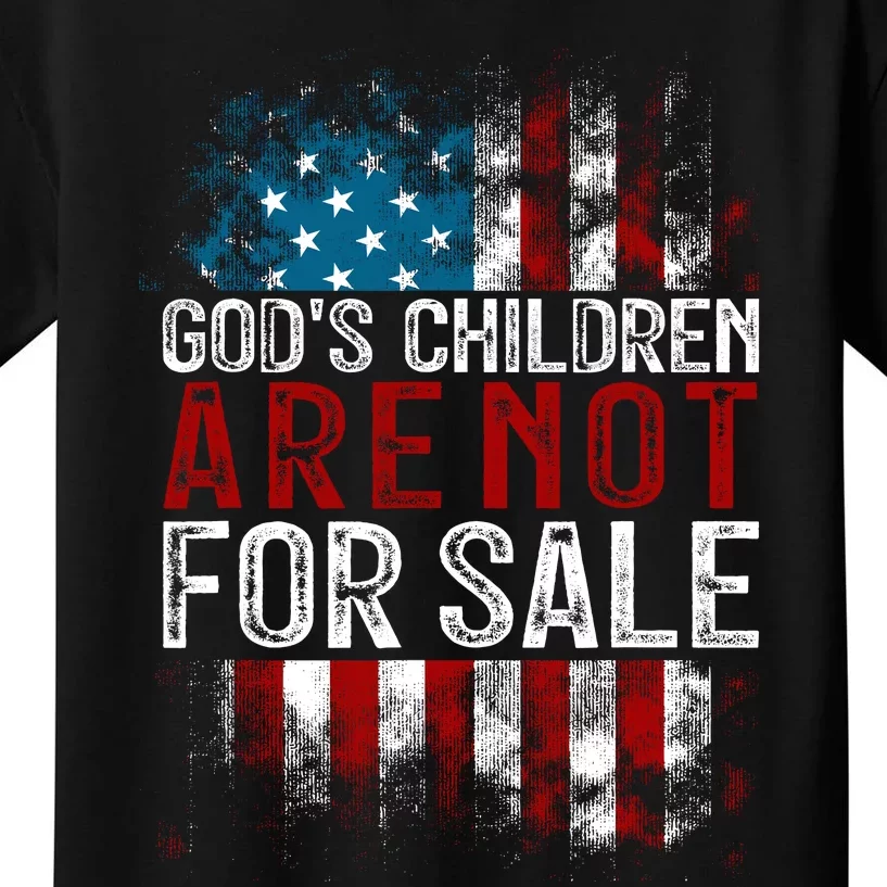 Gods Children Are Not For Sale Funny Political Kids T-Shirt