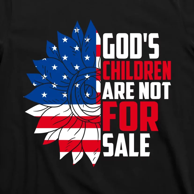 Gods Children Are Not For Sale Funny Political T-Shirt