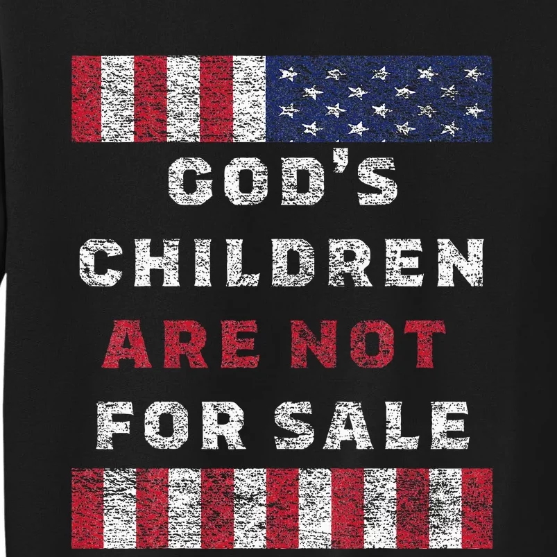 God's Children Are Not For Sale American flag Tall Sweatshirt