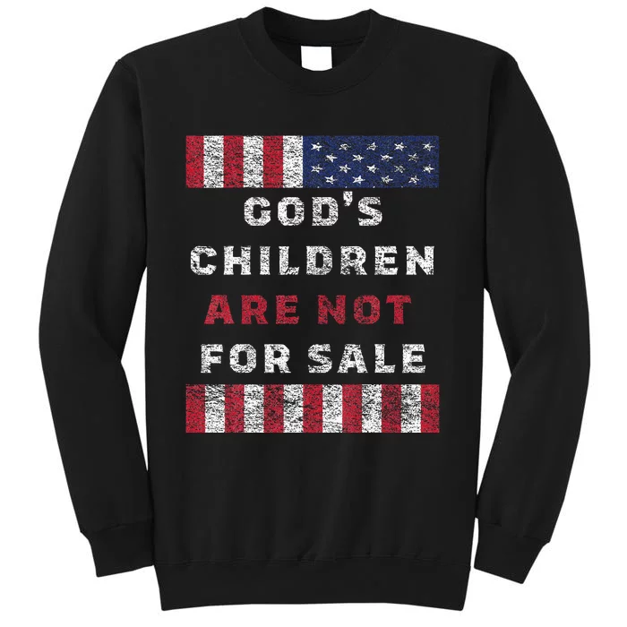 God's Children Are Not For Sale American flag Tall Sweatshirt