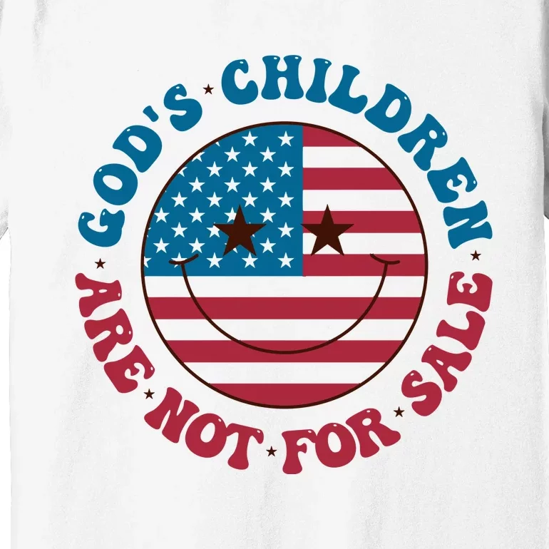 Gods Children Are Not For Sale Funny Political Premium T-Shirt