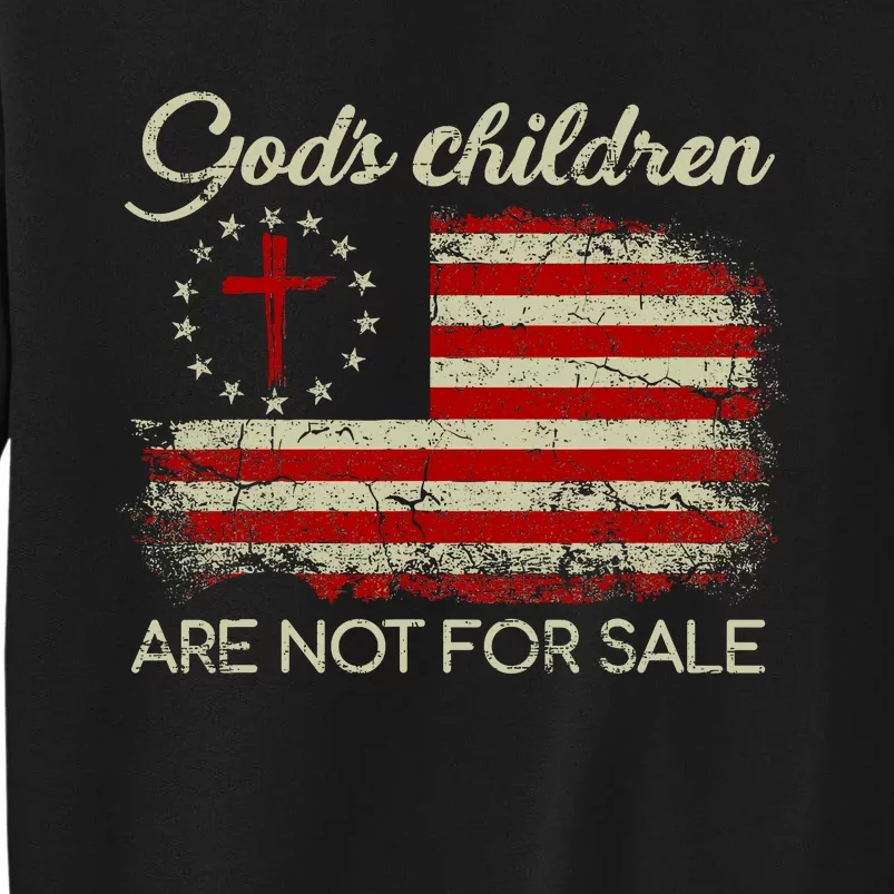 Gods Children Are Not For Sale Christian American Flag Tall Sweatshirt