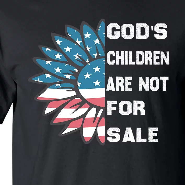 Gods Children Are Not For Sale Sunflower Design Tall T-Shirt