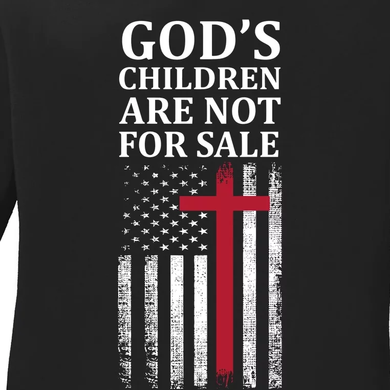 Gods Children Are Not For Sale Funny Political Ladies Long Sleeve Shirt