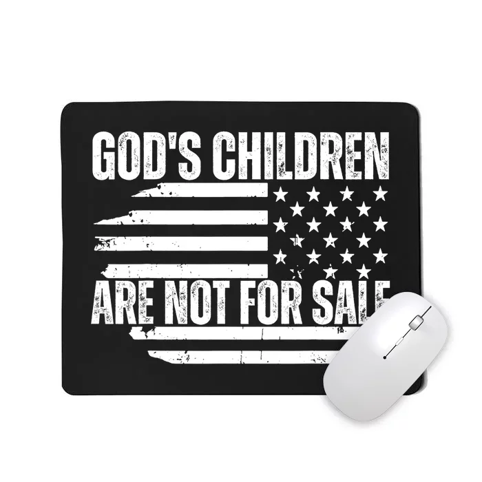 Gods Children Are Not For Sale Funny American Flag Mousepad