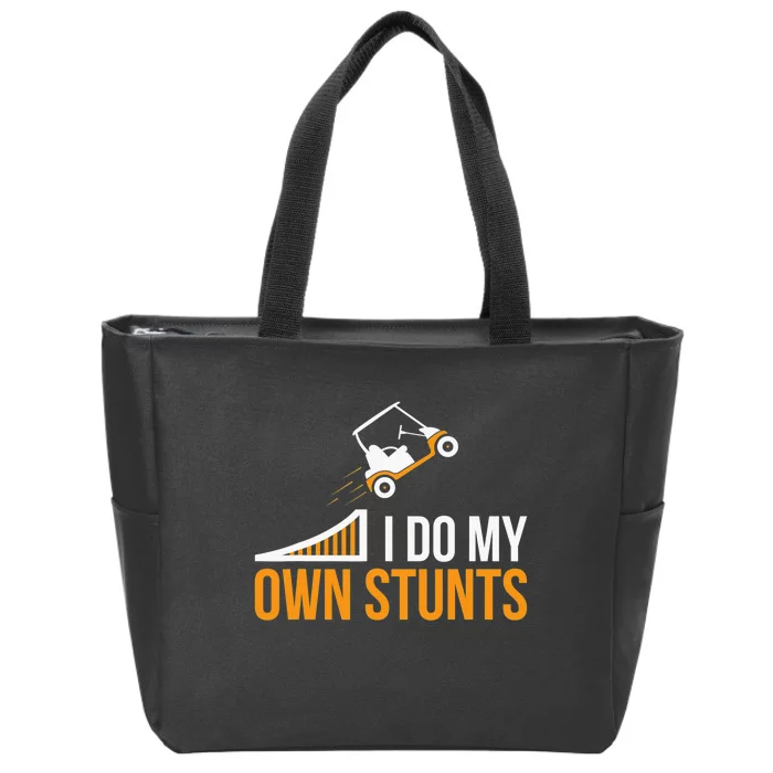 Golf Cart Accident I Do My Own Stunts Fun Present Zip Tote Bag