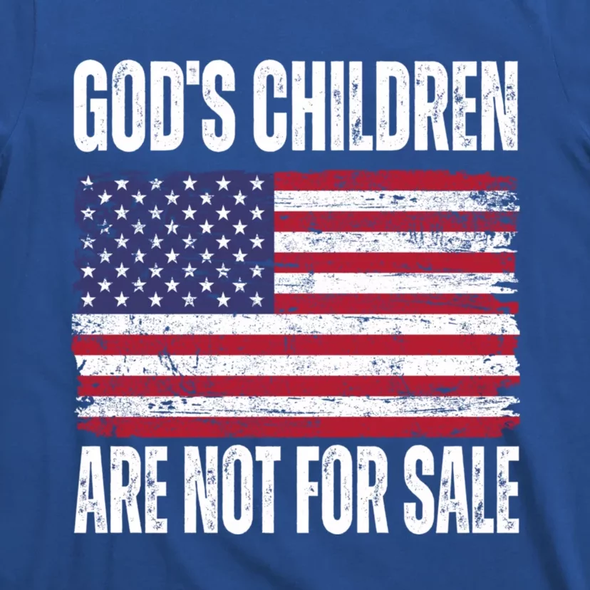 Gods Children Are Not For Sale Funny Political T-Shirt