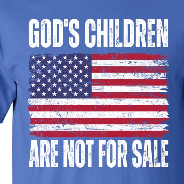 Gods Children Are Not For Sale Funny Political Tall T-Shirt