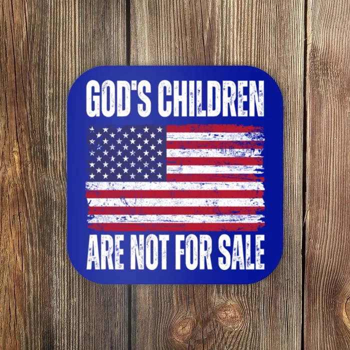 Gods Children Are Not For Sale Funny Political Coaster